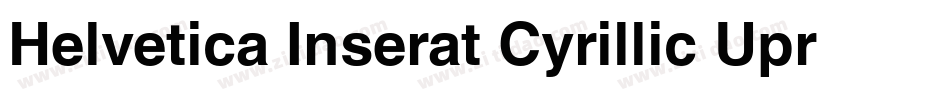 Helvetica Inserat Cyrillic Upright字体转换